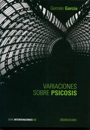 Papel VARIACIONES SOBRE PSICOSIS (SERIE INTERVENCIONES 03)