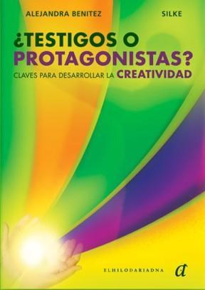 Papel TESTIGOS O PROTAGONISTAS CLAVES PARA DESARROLLAR LA CREATIVIDAD [INCLUYE CD] (COLECCION ANIMA)