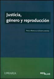 Papel JUSTICIA GENERO Y REPRODUCCION