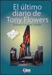 Papel ULTIMO DIARIO DE TONY FLOWERS (COLECCION NOMADA)