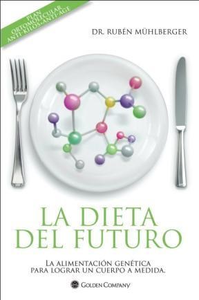 Papel DIETA DEL FUTURO LA ALIMENTACION GENETICA PARA LOGRAR UN CUERPO A MEDIDA