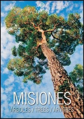 MISIONES ARBOLES-TREES-ARVORES [ESPAÑOL - INGLES - PORTUGUES] (SEMIDURA)  por SORIA ARIEL / CHEBEZ JUAN CARLOS / FABRI - 9789872486587 - Casassa y  Lorenzo