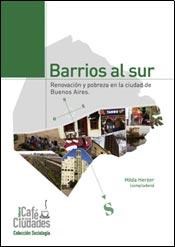 Papel BARRIOS AL SUR RENOVACION Y POBREZA EN LA CIUDAD DE BUENOS AIRES (COLECCION SOCIOLOGIA)