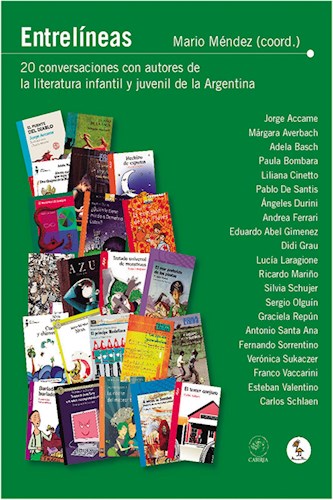 Papel ENTRELINEAS 20 CONVERSACIONES CON AUTORES DE LA LITERATURA INFANTIL Y JUVENIL DE LA ARGENTINA