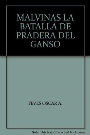 Papel MALVINAS LA BATALLA DE PRADERA DEL GANSO (COLECCION MAL  VINAS)