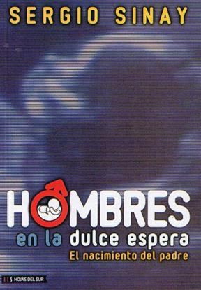 Papel HOMBRES EN LA DULCE ESPERA (N/ED)