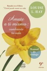 Papel AMATE A TI MISMO CAMBIARAS TU VIDA MANUAL DE TRABAJO (9 EDICION)