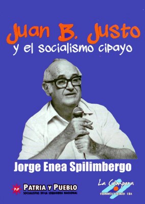 Papel JUAN B JUSTO Y EL SOCIALISMO CIPAYO (COLECCION TACTICA  Y ESTRATEGIA) (RUSTICA)