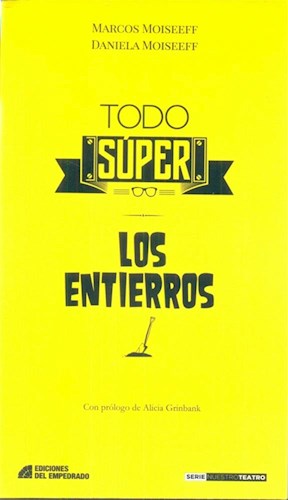 Papel TODO SUPER / LOS ENTIERROS (SERIE NUESTRO TEATRO) (RUSTICO)