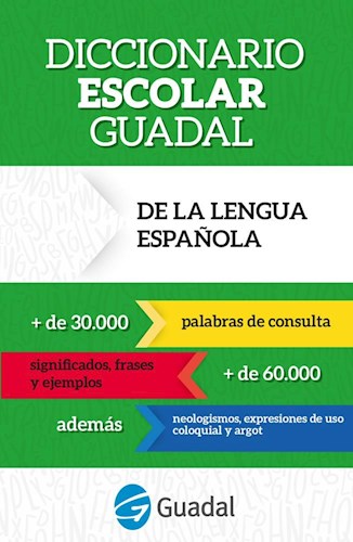 Papel DICCIONARIO ESCOLAR GUADAL DE LA LENGUA ESPAÑOLA (+30000 ACEPCIONES) (BOLSILLO)