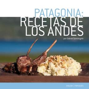 Papel PATAGONIA RECETAS DE LOS ANDES [ESPAÑOL / ENGLISH / PORTUGUES]