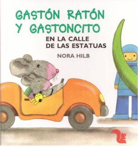 Papel GASTON RATON Y GASTONCITO EN LA CALLE DE LAS ESTATUAS (COLECC. GASTON RATON Y GASTONCITO) (CARTONE)