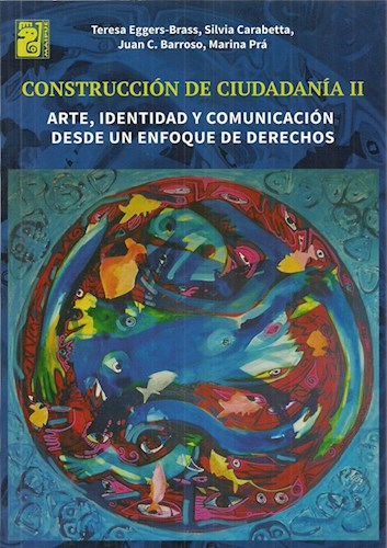 Papel CONSTRUCCION DE CIUDADANIA 2 ARTE IDENTIDAD Y COMUNICACION DESDE UN ENFOQUE DE DERECHOS