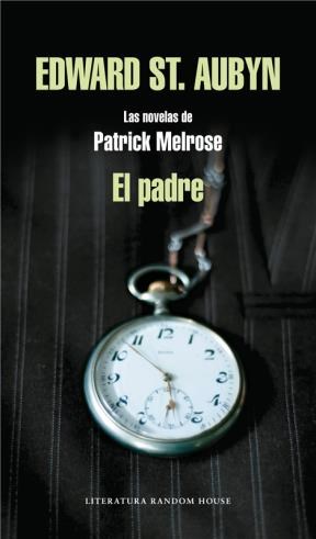 Papel PADRE (LAS NOVELAS DE PATRICK MELROSSE)