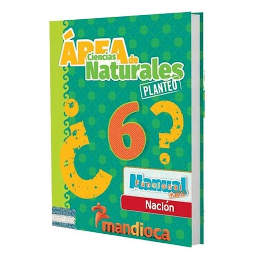 Papel AREA DE CIENCIAS NATURALES 6 MANDIOCA (SERIE PLANTEO) (NOVEDAD 2017)