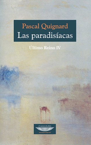 Papel PARADISIACAS (ULTIMO REINO IV) (COLECCION EXTRATERRITORIAL) (RUSTICA)