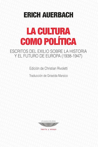 Papel CULTURA COMO POLITICA ESCRITOS DEL EXILIO SOBRE LA HISTORIA Y EL FUTURO DE EUROPA 1938-1947