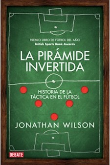 Papel La Piramide Invertida - Historia De La Táctica En El Futbol