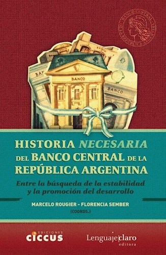 Papel HISTORIA NECESARIA DEL BANCO CENTRAL DE LA REPUBLICA ARGENTINA (RUSTICA)