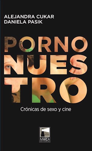 Papel PORNO NUESTRO CRONICAS DE SEXO Y CINE