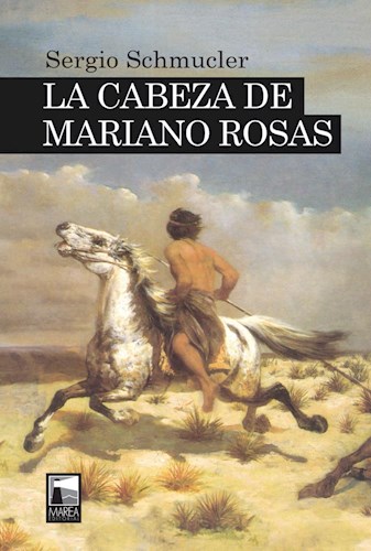 Papel CABEZA DE MARIANO ROSAS (COLECCION NARRATIVA 6) (EX LIBRIS)