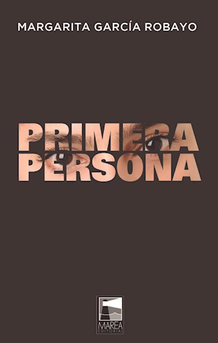 Papel PRIMERA PERSONA (COLECCION FICCIONES REALES)