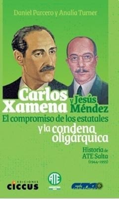 Papel CARLOS XAMENA Y JESUS MENDEZ EL COMPROMISO DE LOS ESTATALES Y LA CONDENA OLIGARQUICA