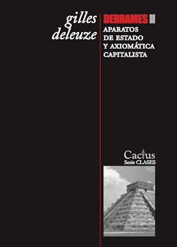 Papel DERRAMES II APARATOS DE ESTADO Y AXIOMATICA CAPITALISTA (COLECCION CLASES 16)