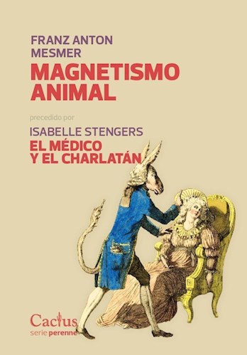 Papel MAGNETISMO ANIMAL EL MEDICO Y EL CHARLATAN (SERIE PERENNE)
