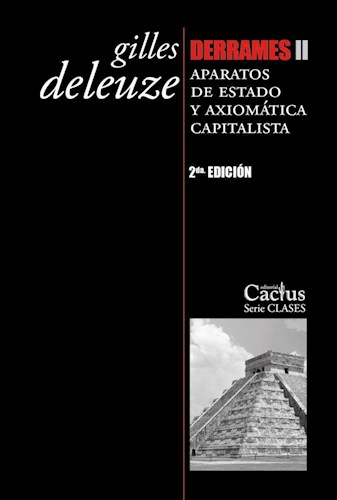 Papel DERRAMES 2 APARATOS DE ESTADO Y AXIOMATICA CAPITALISTA (2 EDICION) (SERIE CLASES 16)