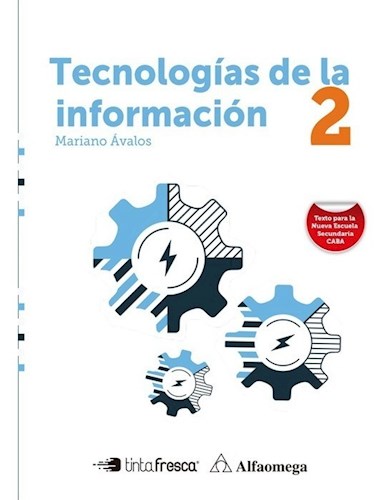Papel TECNOLOGIAS DE LA INFORMACION 2 TINTA FRESCA (NUEVA ESCUELA SECUNDARIA CABA)
