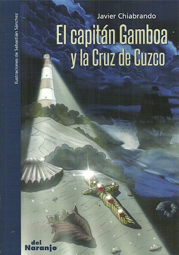 Papel CAPITAN GAMBOA Y LA CRUZ DE CUZCO (COLECCION LA PUERTA BLANCA) [ILUSTRADO]
