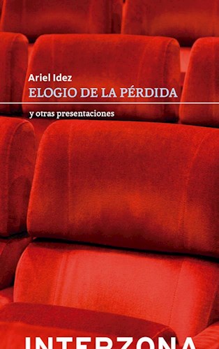Papel ELOGIO DE LA PERDIDA Y OTRAS PRESENTACIONES (COLECCION NARRATIVA)