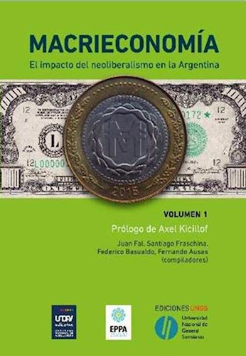 Papel MACRIECONOMIA EL IMPACTO DEL NEOLIBERALISMO EN LA ARGENTINA (VOLUMEN 1) (RUSTICA)