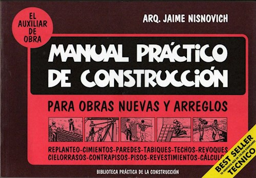 Papel MANUAL PRACTICO DE CONSTRUCCION PARA OBRAS NUEVAS Y ARREGLOS (RUSTICA)