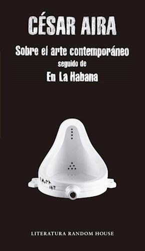 Papel SOBRE EL ARTE CONTEMPORANEO / EN LA HABANA (LITERATURA RANDOM HOUSE)