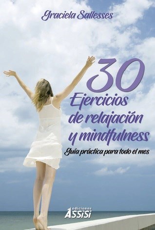 Papel 30 EJERCICIOS DE RELAJACION Y MINDFULNESS GUIA PRACTICA PARA TODO EL MES