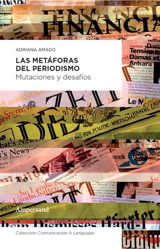 Papel METAFORAS DE PERIODISMO MUTACIONES Y DESAFIOS (COLECCION COMUNICACION Y LENGUAJES)