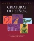 Papel CRIATURAS DEL SEÑOR HISTORIAS DE PRODIGIOS PORTENTOS Y