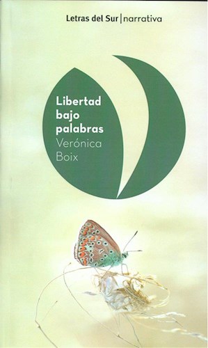 Papel LIBERTAD BAJO PALABRAS (COLECCION NARRATIVA)
