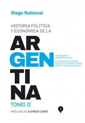 Papel HISTORIA POLITICA Y ECONOMICA DE LA ARGENTINA TOMO II (PROLOGO DE ALFREDO ZAIAT) (RUSTICA)
