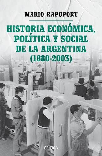Papel HISTORIA ECONOMICA POLITICA Y SOCIAL DE LA ARGENTINA 1880-2003