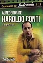 Papel ALREDEDOR DE HAROLDO CONTI (COLECCION CUADERNOS DE SUDESTADA 12)