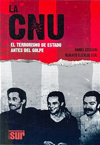 Papel CNU EL TERRORISMO DE ESTADO ANTES DEL GOLPE (RUSTICO)