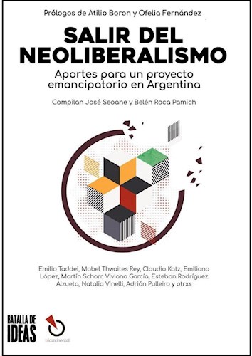 Papel SALIR DEL NEOLIBERALISMO APORTES PARA UN PROYECTO EMANCIPATORIO EN ARGENTINA