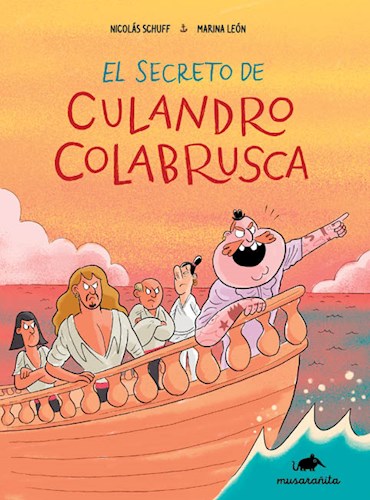 Papel SECRETO DE CULANDRO COLABRUSCA (COLECCION HISTORIETA INFANTIL DE MUSARAÑA EDITORA)