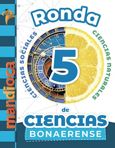 Papel RONDA DE CIENCIAS 5 ESTACION MANDIOCA BONAERENSE [SOCIALES - NATURALES] (NOVEDAD 2020)