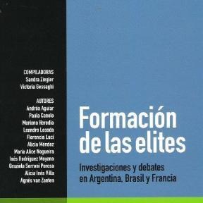 Papel FORMACION DE LAS ELITES INVESTIGACIONES Y DEBATES EN ARGENTINA BRASIL Y FRANCIA