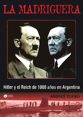 Papel MADRIGUERA HITLER Y EL REICH DE 1000 AÑOS EN ARGENTINA