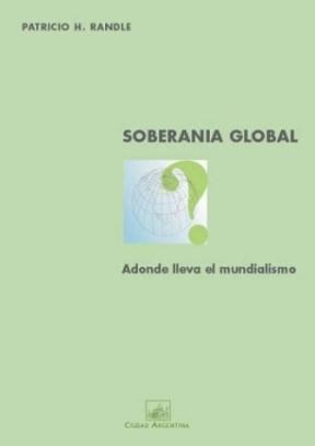 Papel SOBERANIA GLOBAL ADONDE LLEVA EL MUNDIALISMO